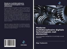 Обложка Moderne multidisciplinaire digitale technologieën met elementen