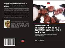 Couverture de Innovation de l'enseignement et de la formation professionnels en Europe