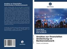 Buchcover von Ansätze zur finanziellen Ansteckung im Bankennetzwerk