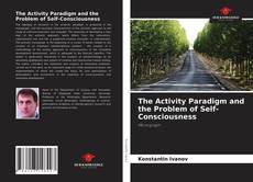 The Activity Paradigm and the Problem of Self-Consciousness的封面