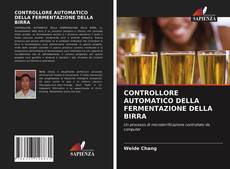 Buchcover von CONTROLLORE AUTOMATICO DELLA FERMENTAZIONE DELLA BIRRA