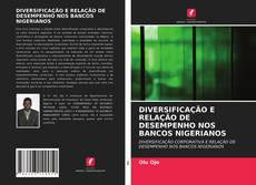 Portada del libro de DIVERSIFICAÇÃO E RELAÇÃO DE DESEMPENHO NOS BANCOS NIGERIANOS