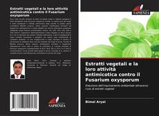 Portada del libro de Estratti vegetali e la loro attività antimicotica contro il Fusarium oxysporum