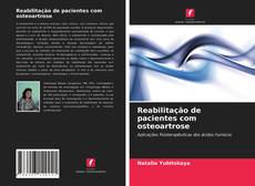 Bookcover of Reabilitação de pacientes com osteoartrose