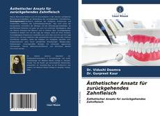 Capa do livro de Ästhetischer Ansatz für zurückgehendes Zahnfleisch 