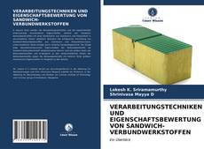 Buchcover von VERARBEITUNGSTECHNIKEN UND EIGENSCHAFTSBEWERTUNG VON SANDWICH-VERBUNDWERKSTOFFEN