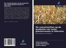 Buchcover von De vooruitzichten op de productie van vaste plantenrassen in Oekraïne