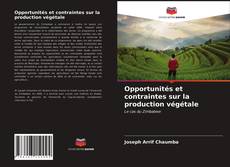 Buchcover von Opportunités et contraintes sur la production végétale