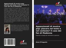 Bookcover of Appassionati di musica pop: piacere nel testo o nel contesto? Il caso dei fan di Madonna