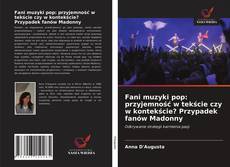 Portada del libro de Fani muzyki pop: przyjemność w tekście czy w kontekście? Przypadek fanów Madonny