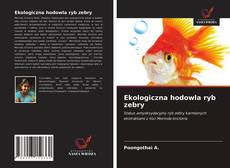 Ekologiczna hodowla ryb zebry kitap kapağı