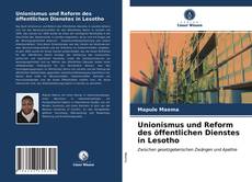 Bookcover of Unionismus und Reform des öffentlichen Dienstes in Lesotho