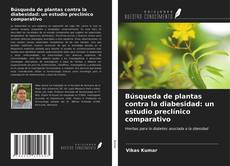 Couverture de Búsqueda de plantas contra la diabesidad: un estudio preclínico comparativo