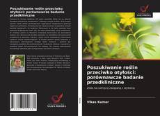 Capa do livro de Poszukiwanie roślin przeciwko otyłości: porównawcze badanie przedkliniczne 