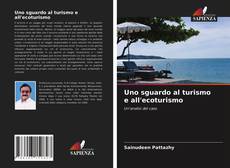 Bookcover of Uno sguardo al turismo e all'ecoturismo