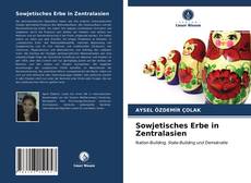 Bookcover of Sowjetisches Erbe in Zentralasien