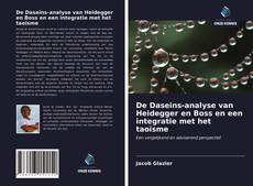 Bookcover of De Daseins-analyse van Heidegger en Boss en een integratie met het taoïsme