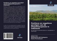 Bookcover of Positieve en negatieve gevolgen van de oliepalmexpansie in Indonesië