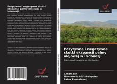 Buchcover von Pozytywne i negatywne skutki ekspansji palmy olejowej w Indonezji