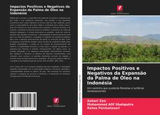 Buchcover von Impactos Positivos e Negativos da Expansão da Palma de Óleo na Indonésia