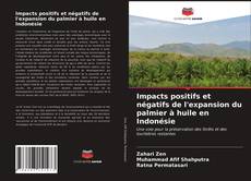 Portada del libro de Impacts positifs et négatifs de l'expansion du palmier à huile en Indonésie
