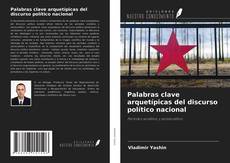 Copertina di Palabras clave arquetípicas del discurso político nacional