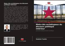 Mots-clés archétypaux du discours politique intérieur kitap kapağı
