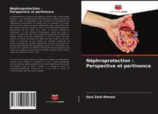 Capa do livro de Néphroprotection : Perspective et pertinence 