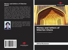 Bookcover of Money and letters of Siberian khans