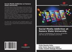 Social Media Addiction at Sonora State University.的封面