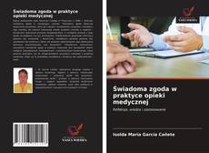 Buchcover von Świadoma zgoda w praktyce opieki medycznej