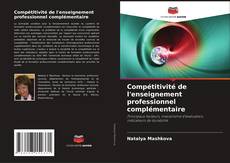 Couverture de Compétitivité de l'enseignement professionnel complémentaire