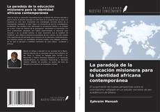 Capa do livro de La paradoja de la educación misionera para la identidad africana contemporánea 
