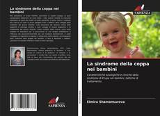 Capa do livro de La sindrome della coppa nei bambini 