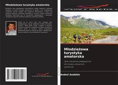 Capa do livro de Młodzieżowa turystyka amatorska 