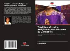 Обложка Tradition africaine Religion et pentecôtisme au Zimbabwe