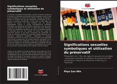 Bookcover of Significations sexuelles symboliques et utilisation du préservatif