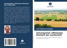 Bookcover of Schutzgürtel: effizientes Element der Landschaft