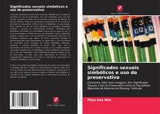 Capa do livro de Significados sexuais simbólicos e uso do preservativo 