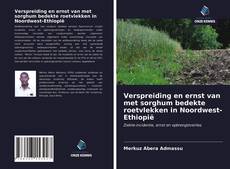 Bookcover of Verspreiding en ernst van met sorghum bedekte roetvlekken in Noordwest-Ethiopië