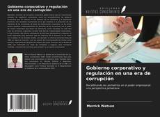 Borítókép a  Gobierno corporativo y regulación en una era de corrupción - hoz