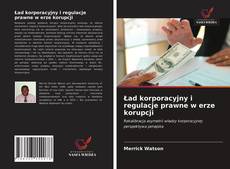 Portada del libro de Ład korporacyjny i regulacje prawne w erze korupcji