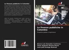 Bookcover of Le finanze pubbliche in Colombia