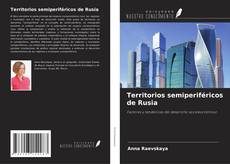 Capa do livro de Territorios semiperiféricos de Rusia 