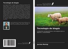 Bookcover of Tecnología de biogás