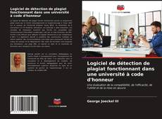 Borítókép a  Logiciel de détection de plagiat fonctionnant dans une université à code d'honneur - hoz