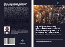 Bookcover of Op de gemeenschap gebaseerde initiatieven om de levering van OVC-diensten te verbeteren