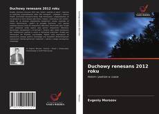 Bookcover of Duchowy renesans 2012 roku