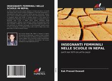 Bookcover of INSEGNANTI FEMMINILI NELLE SCUOLE IN NEPAL