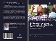 Portada del libro de De Paradoxen van de Democratische Identiteit in het Onderwijs